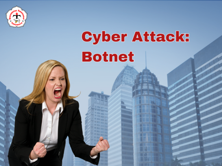 Mengenal Botnet, Variasi Baru dari Cyber Attack - UTI-TTIS