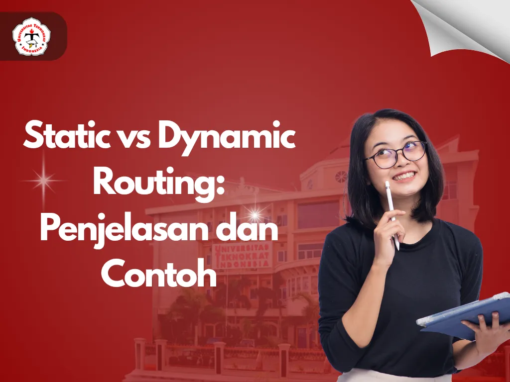Static vs Dynamic Routing: Mana yang Cocok untuk Jaringanmu?