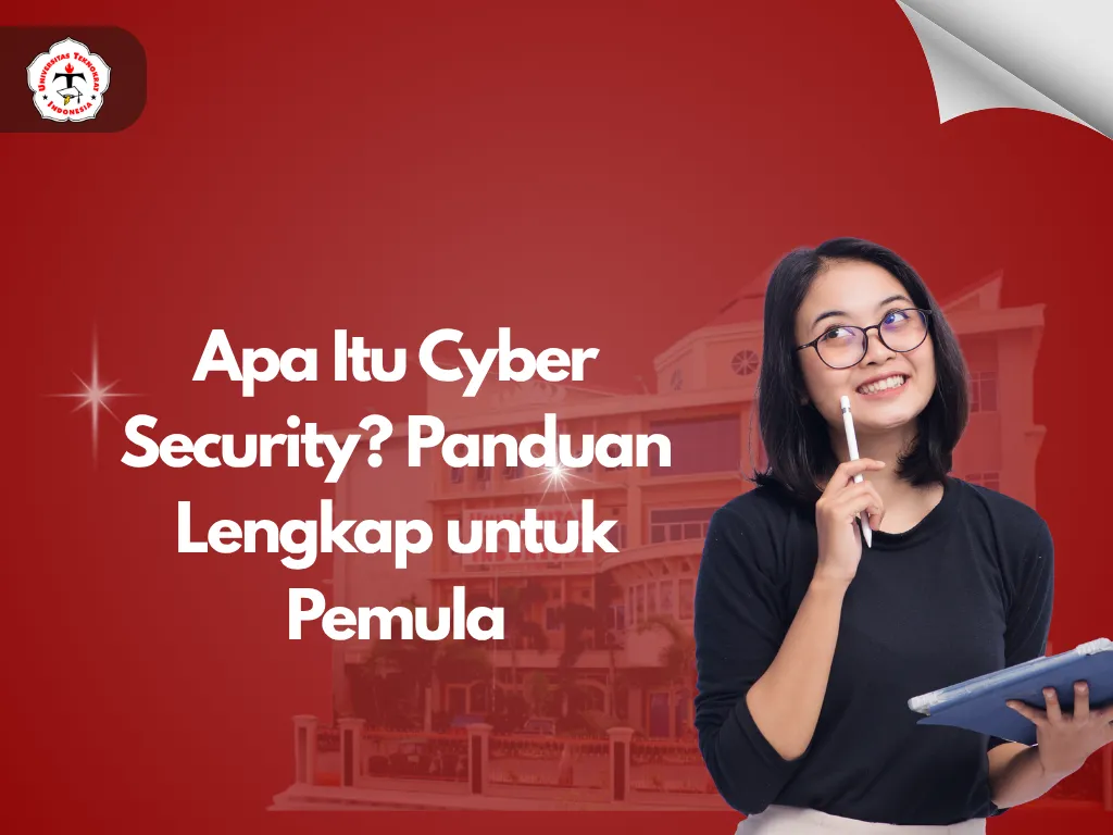 Apa Itu Cyber Security? Panduan Lengkap untuk Pemula