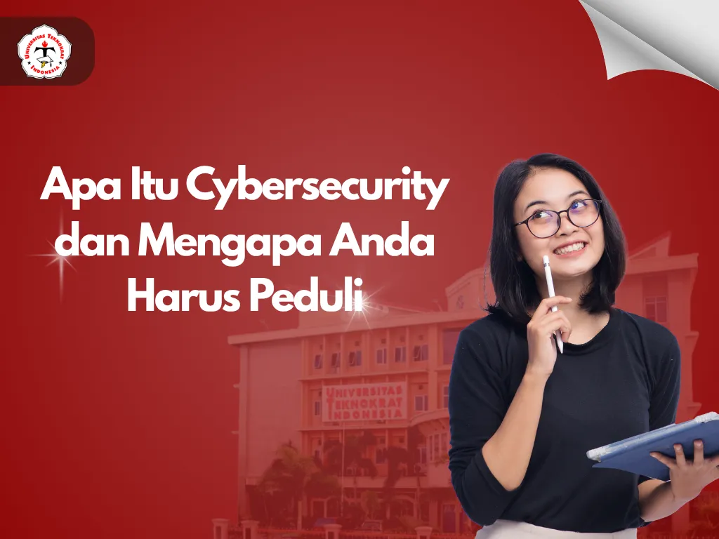 Apa Itu Cybersecurity dan Mengapa Anda Harus Peduli