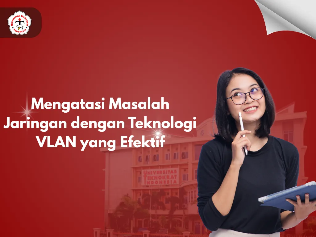 Mengatasi Masalah Jaringan dengan Teknologi VLAN yang Efektif