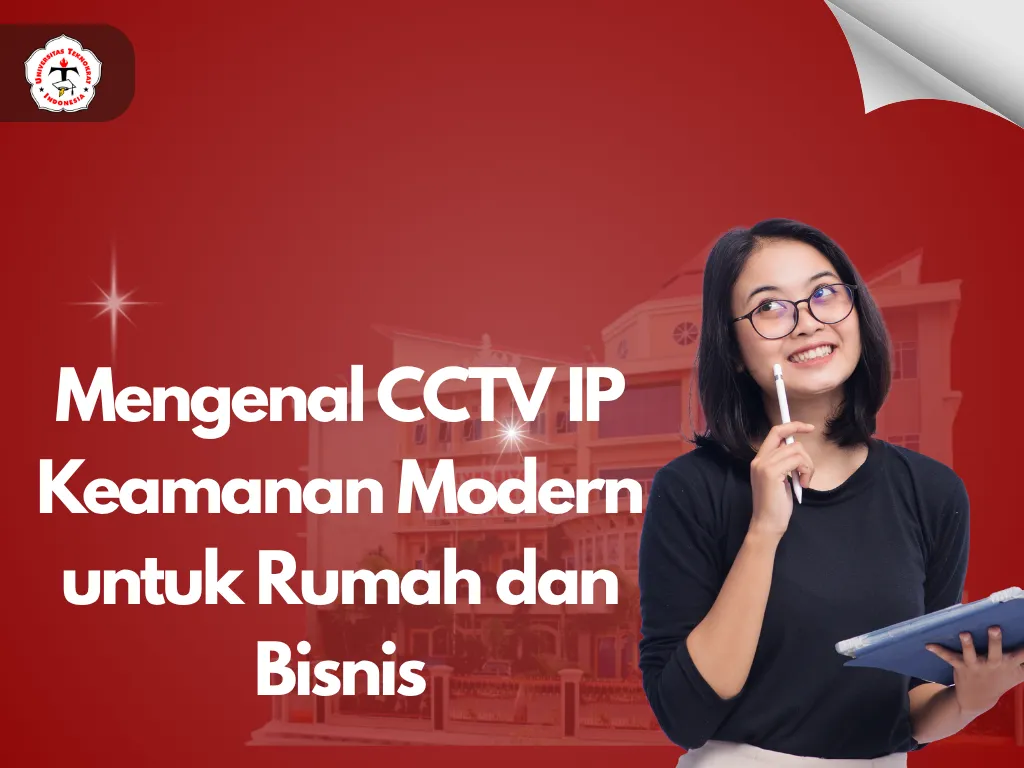 Mengenal CCTV IP Keamanan Modern untuk Rumah dan Bisnis