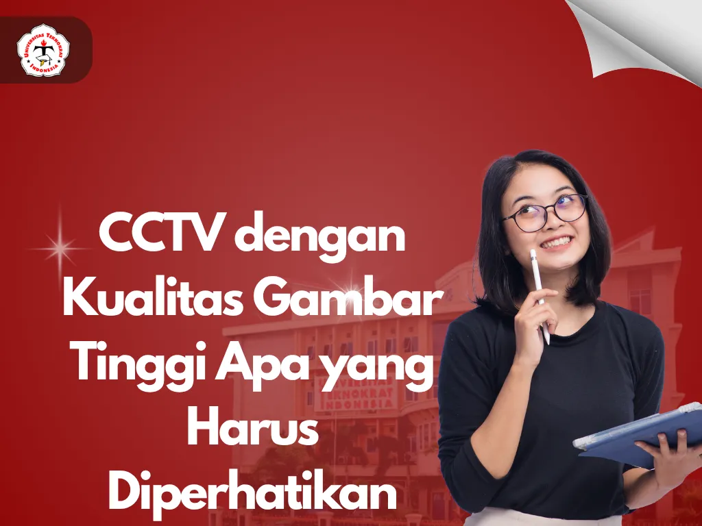 CCTV dengan Kualitas Gambar Tinggi Apa yang Harus Diperhatikan