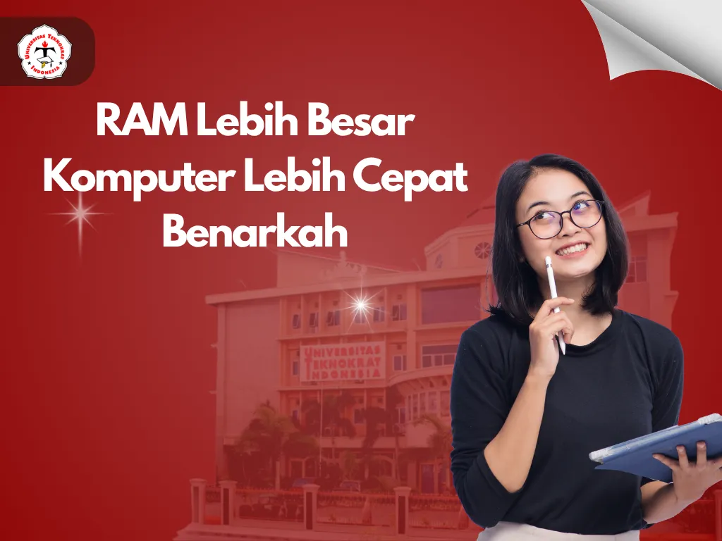 RAM Lebih Besar Komputer Lebih Cepat Benarkah