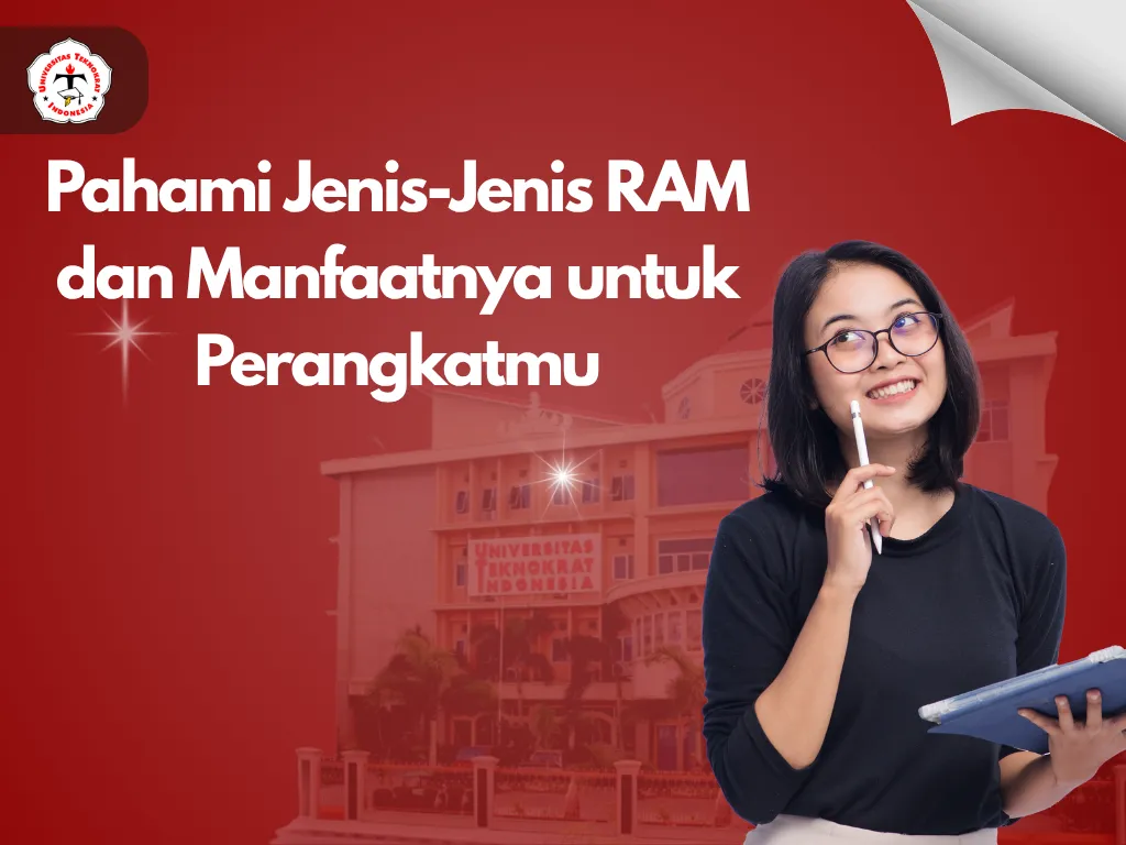 Pahami Jenis-Jenis RAM dan Manfaatnya untuk Perangkatmu