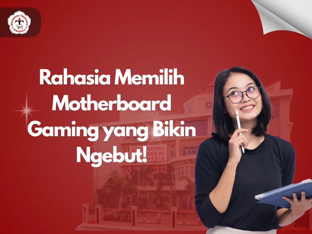 Rahasia Memilih Motherboard Gaming yang Bikin Ngebut!