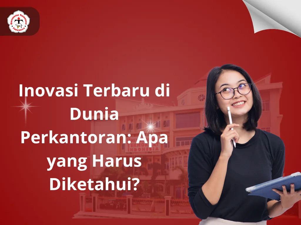 Inovasi Terbaru di Dunia Perkantoran: Apa yang Harus Diketahui?
