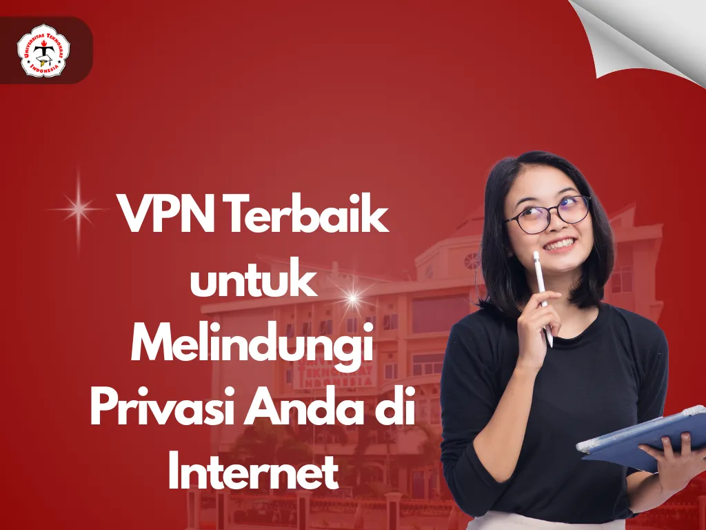 VPN Terbaik untuk Melindungi Privasi Anda di Internet