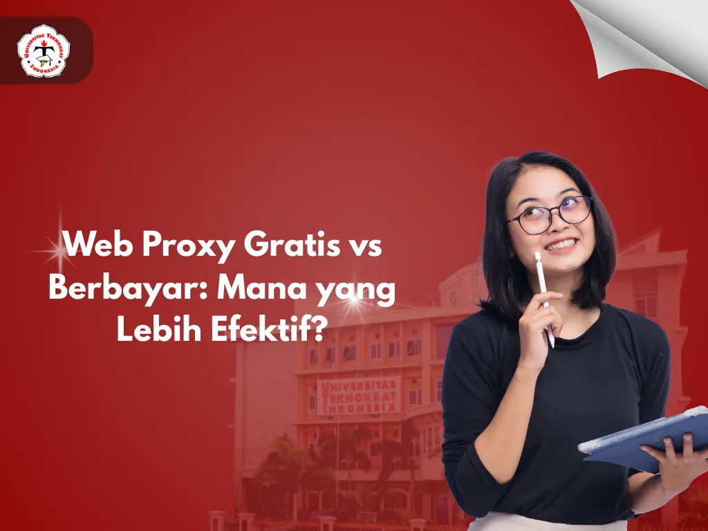 Web Proxy Gratis vs Berbayar: Mana yang Lebih Efektif?