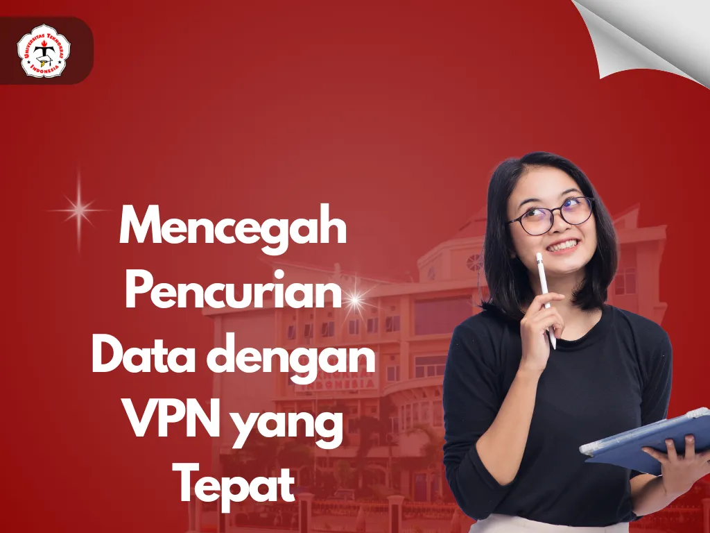 Mencegah Pencurian Data dengan VPN yang Tepat