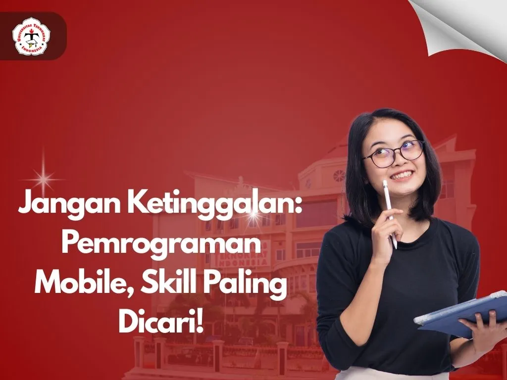 Jangan Ketinggalan: Pemrograman Mobile, Skill Paling Dicari!