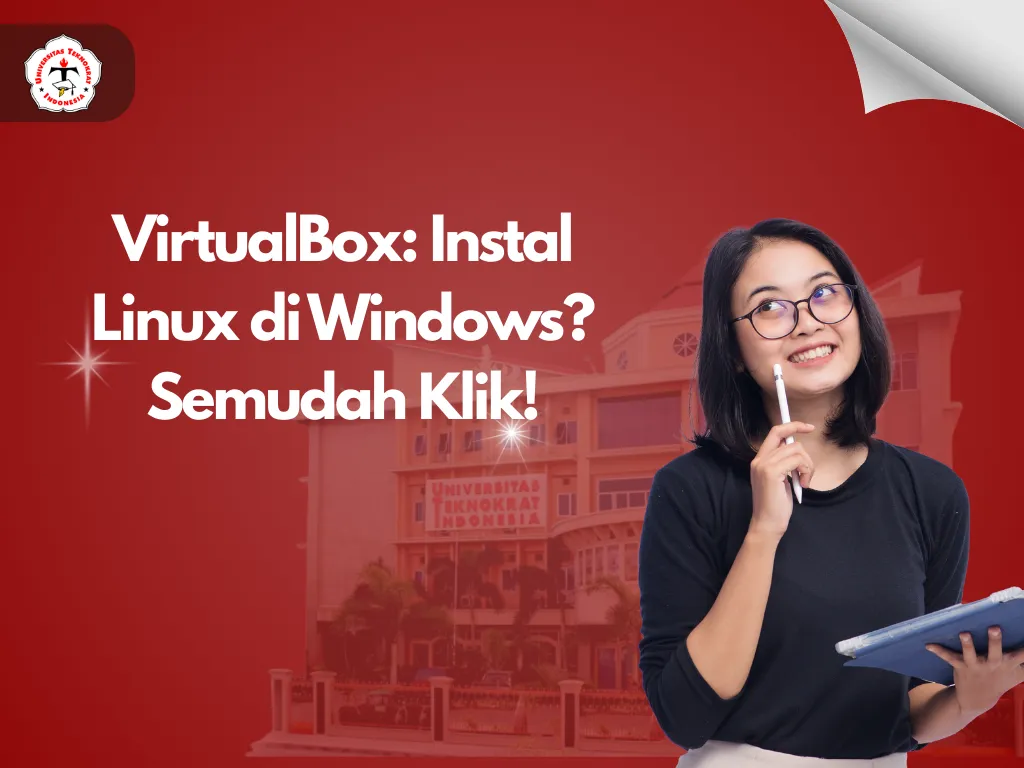 VirtualBox: Instal Linux di Windows? Semudah Klik!