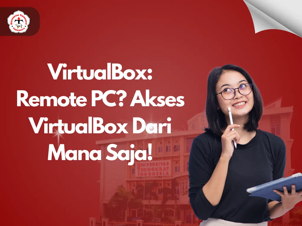 VirtualBox: Remote PC? Akses VirtualBox Dari Mana Saja!