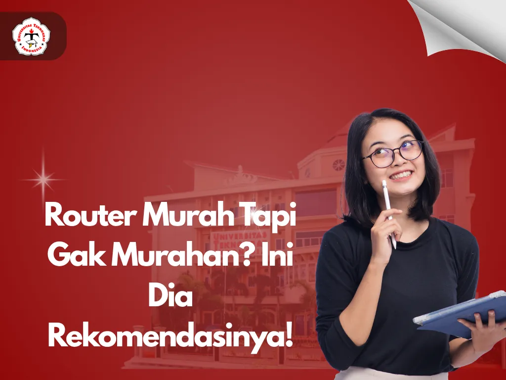 Router Murah Tapi Gak Murahan? Ini Dia Rekomendasinya!