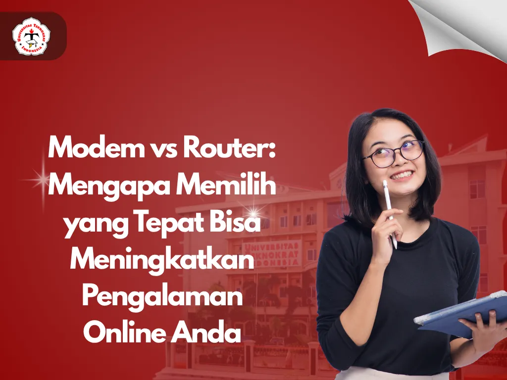 Modem vs Router: Mengapa Memilih yang Tepat Bisa Meningkatkan Pengalaman Online Anda