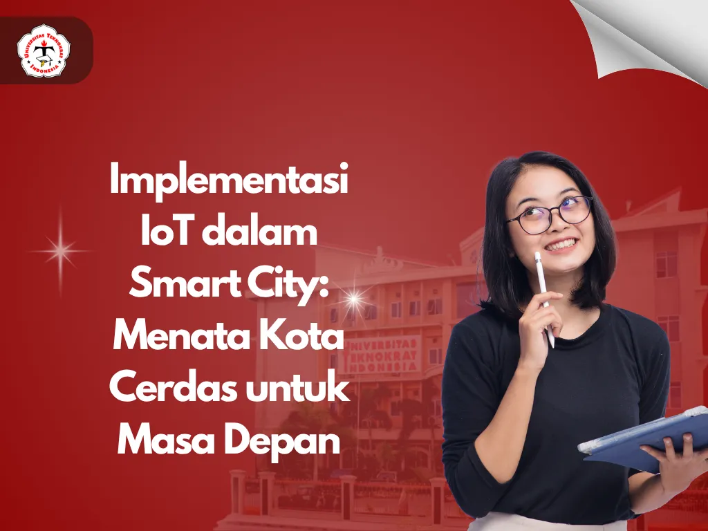 Implementasi IoT dalam Smart City: Menata Kota Cerdas untuk Masa Depan