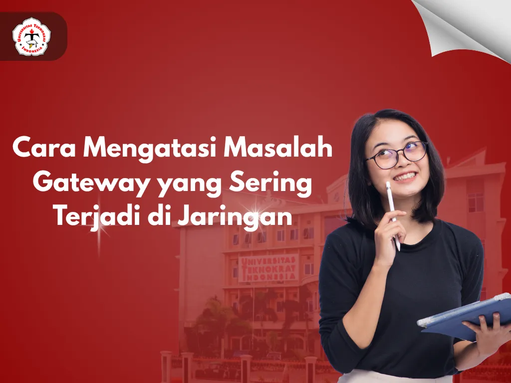 Cara Mengatasi Masalah Gateway yang Sering Terjadi di Jaringan