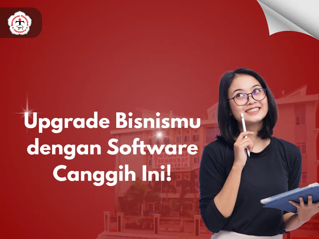 Upgrade Bisnismu dengan Software Canggih Ini!
