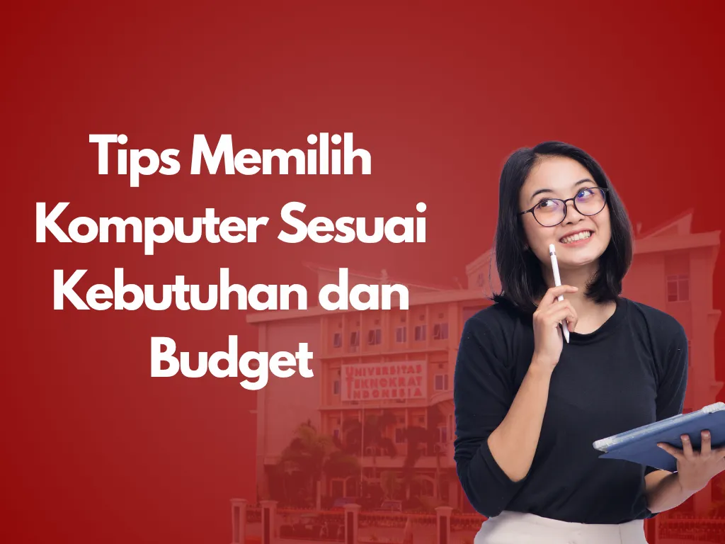 Tips Memilih Komputer Sesuai Kebutuhan dan Budget