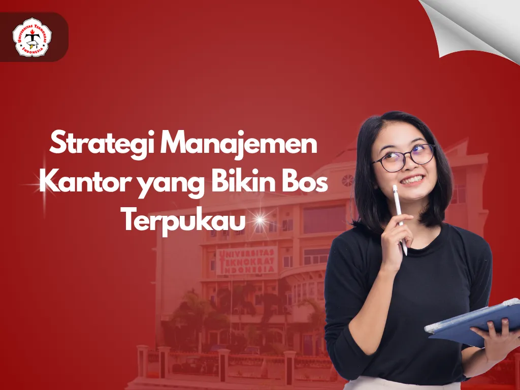 Strategi Manajemen Kantor yang Bikin Bos Terpukau