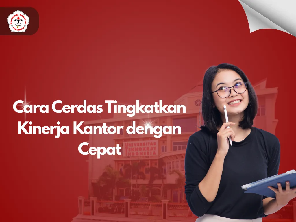 Cara Cerdas Tingkatkan Kinerja Kantor dengan Cepat