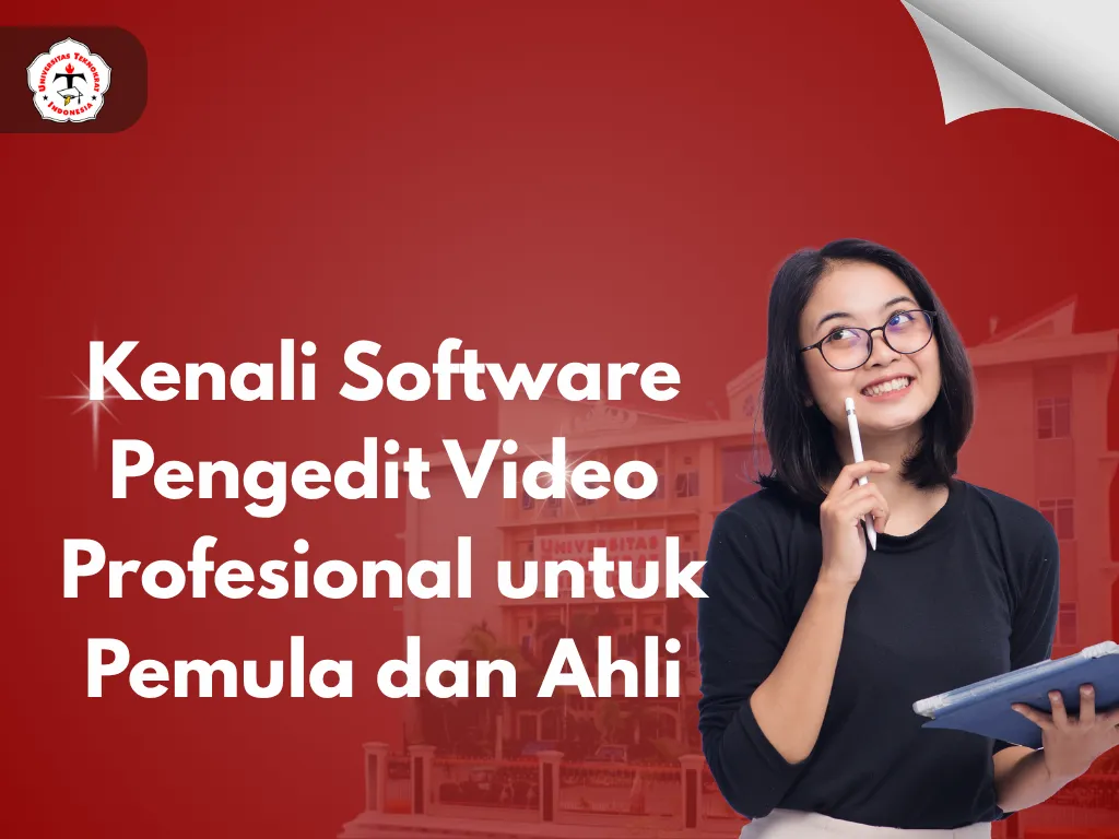 Kenali Software Pengedit Video Profesional untuk Pemula dan Ahli