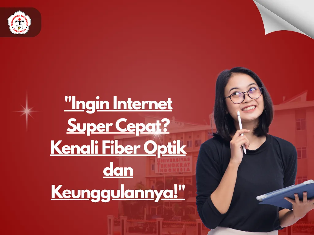 "Ingin Internet Super Cepat? Kenali Fiber Optik dan Keunggulannya!"
