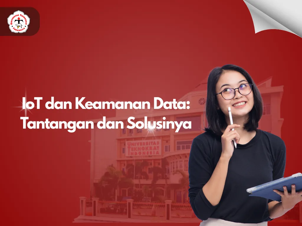 IoT dan Keamanan Data: Tantangan dan Solusinya