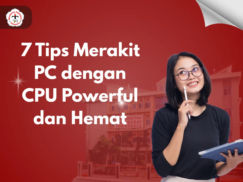 7 Tips Merakit PC dengan CPU Powerful dan Hemat