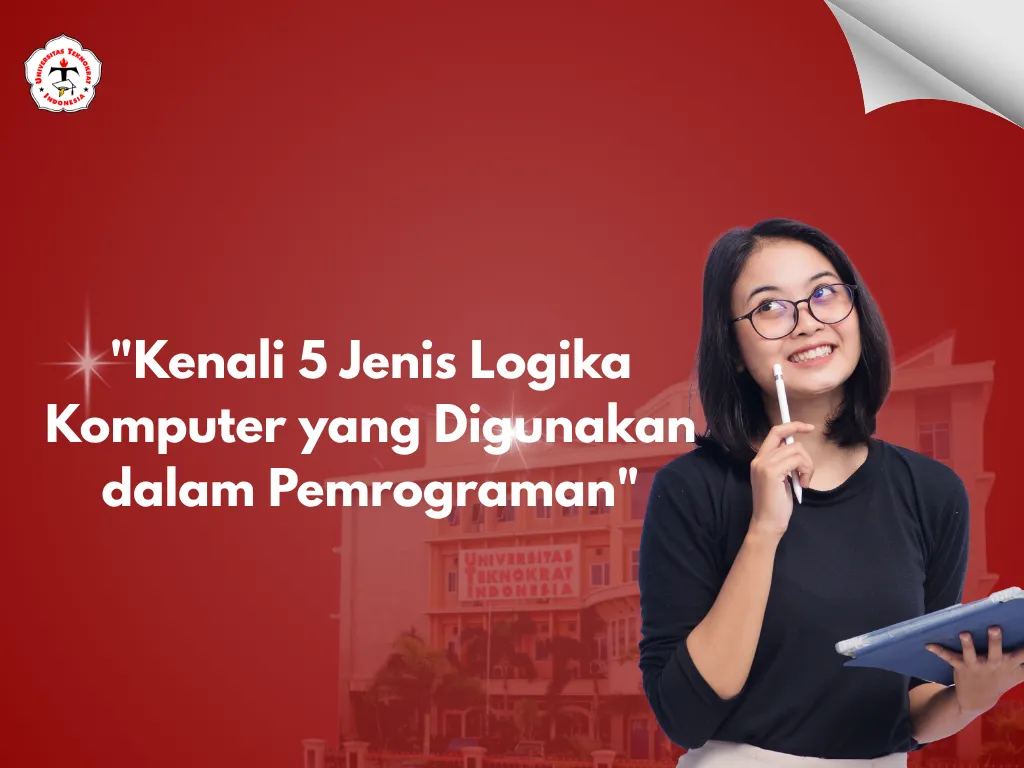 "Kenali 5 Jenis Logika Komputer yang Digunakan dalam Pemrograman"