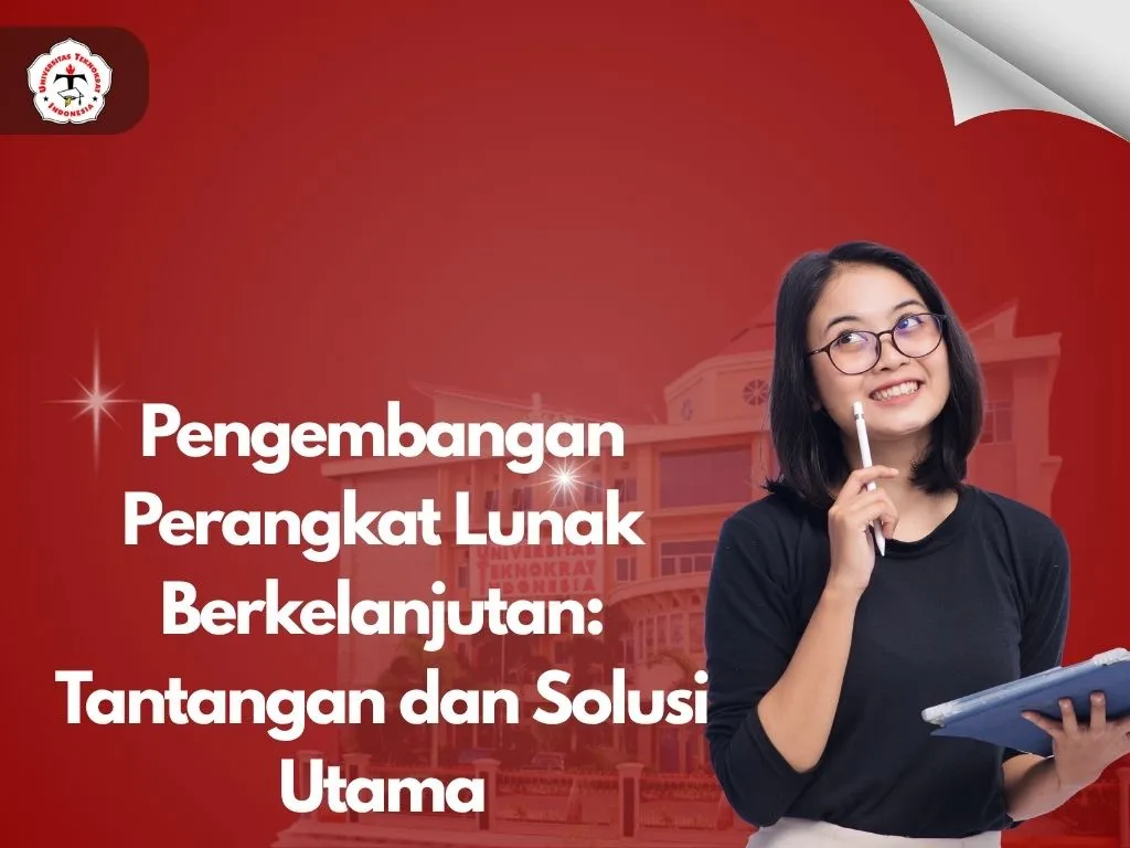 Pengembangan Perangkat Lunak Berkelanjutan: Tantangan dan Solusi Utama