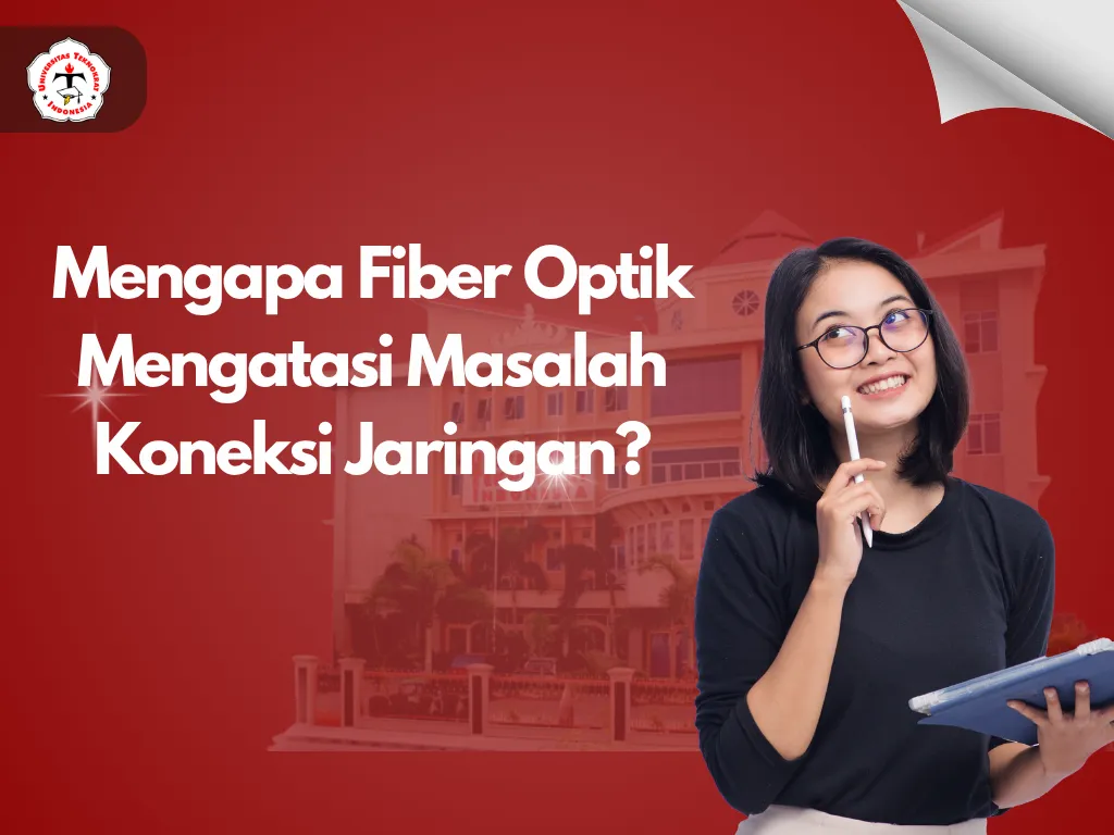 Mengapa Fiber Optik Mengatasi Masalah Koneksi Jaringan?