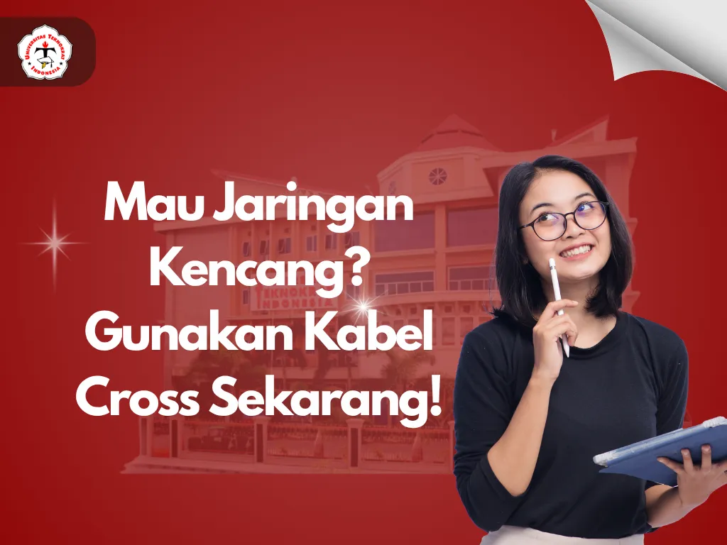 Mau Jaringan Kencang? Gunakan Kabel Cross Sekarang!