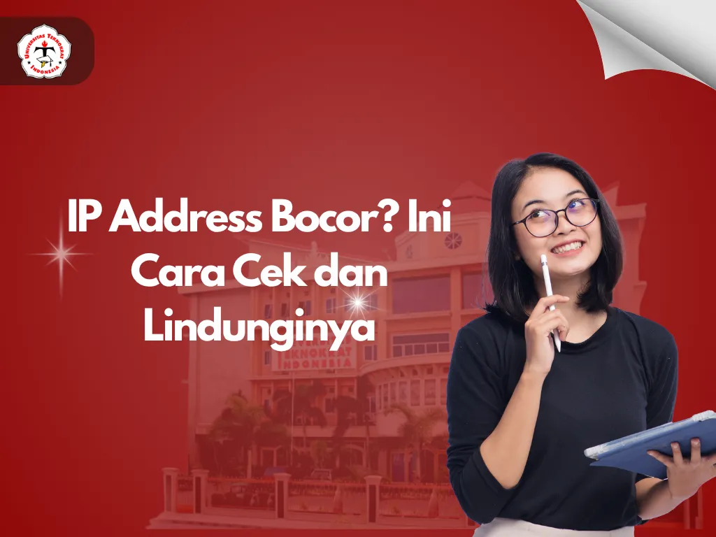 IP Address Bocor? Ini Cara Cek dan LindunginyaIP Address Bocor? Ini Cara Cek dan Lindunginya