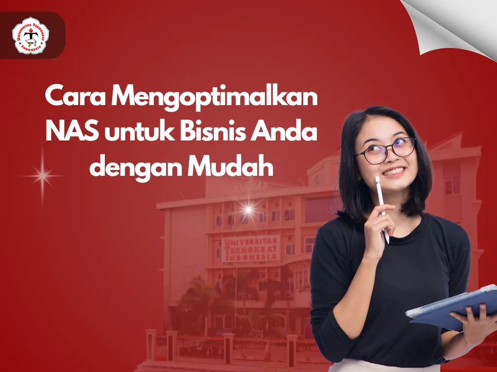 Cara Mengoptimalkan NAS untuk Bisnis Anda dengan Mudah