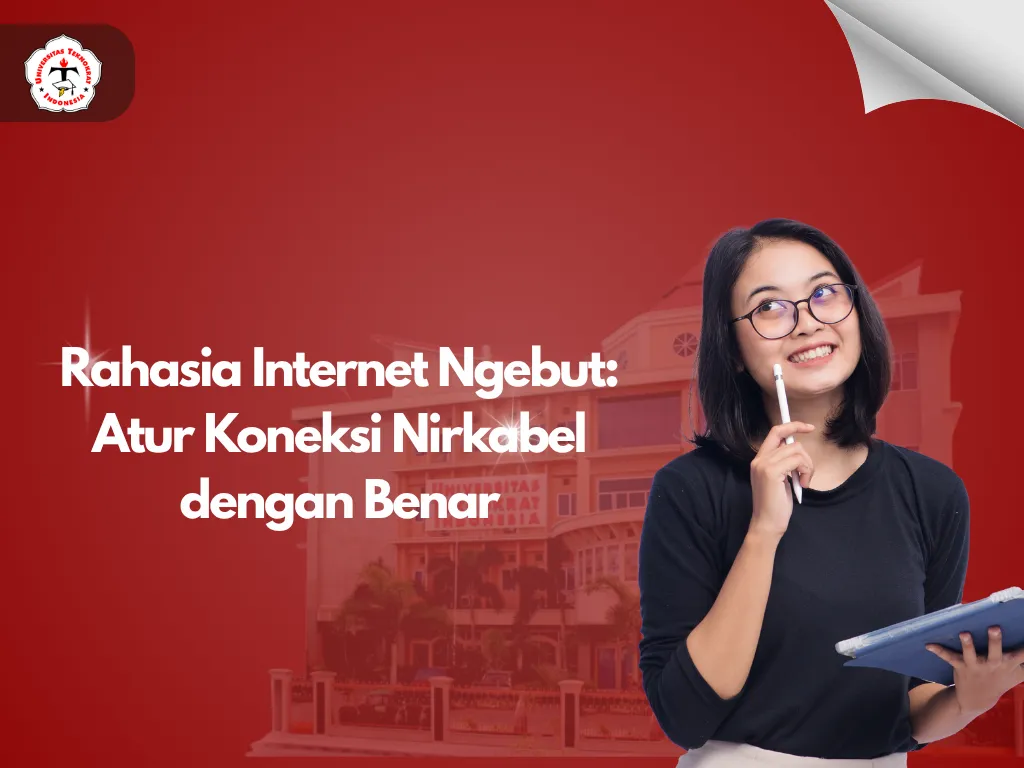 Rahasia Internet Ngebut: Atur Koneksi Nirkabel dengan Benar