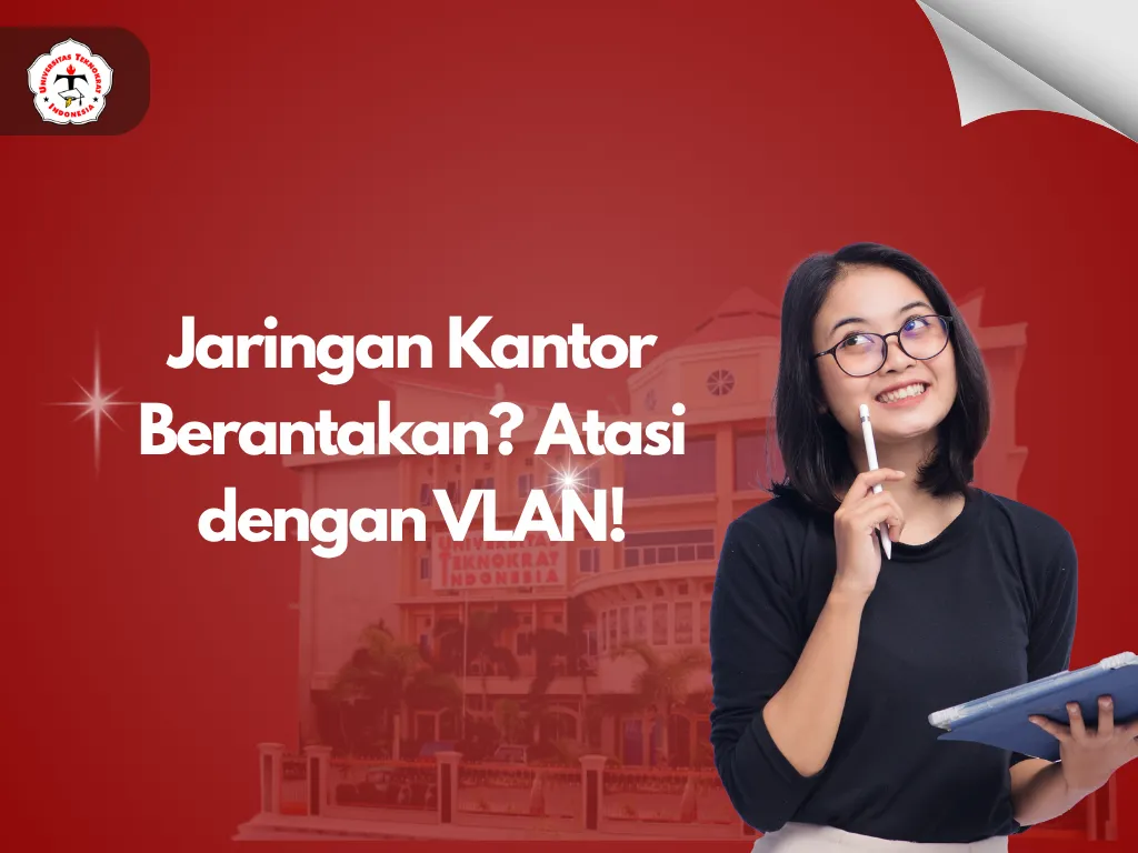 Jaringan Kantor Berantakan? Atasi dengan VLAN!