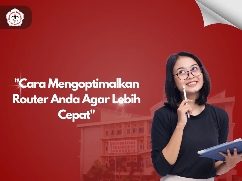 "Cara Mengoptimalkan Router Anda Agar Lebih Cepat"