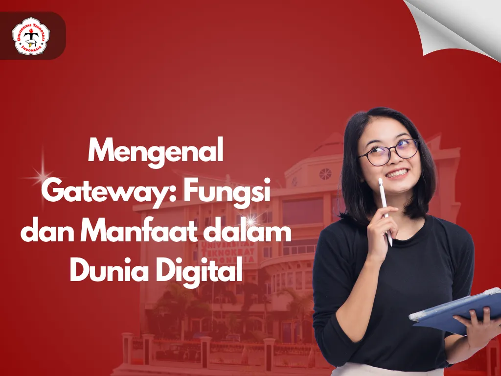 Mengenal Gateway: Fungsi dan Manfaat dalam Dunia Digital