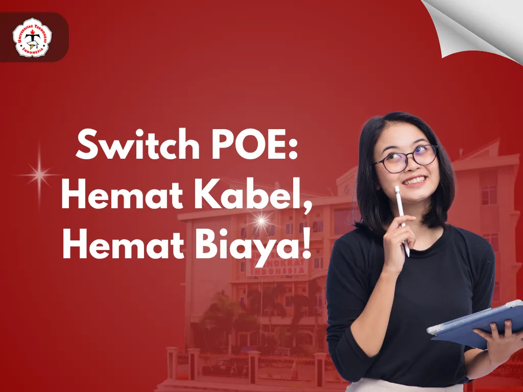 Switch POE: Hemat Kabel, Hemat Biaya!