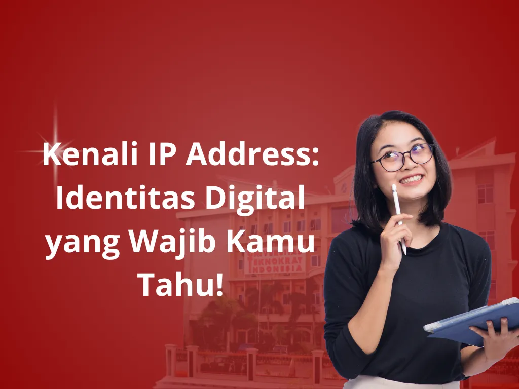 Kenali IP Address: Identitas Digital yang Wajib Kamu Tahu!