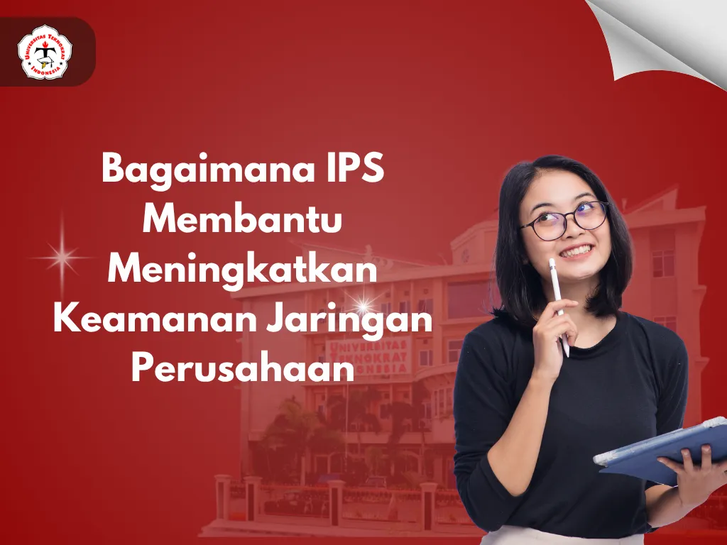 Bagaimana IPS Membantu Meningkatkan Keamanan Jaringan Perusahaan