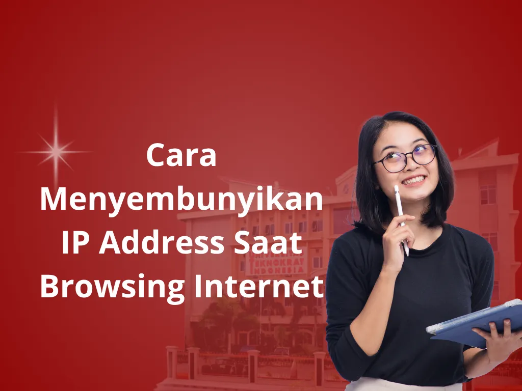 Cara Menyembunyikan IP Address Saat Browsing Internet