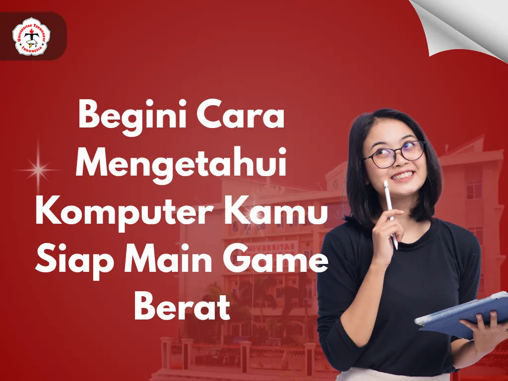 Begini Cara Mengetahui Komputer Kamu Siap Main Game Berat