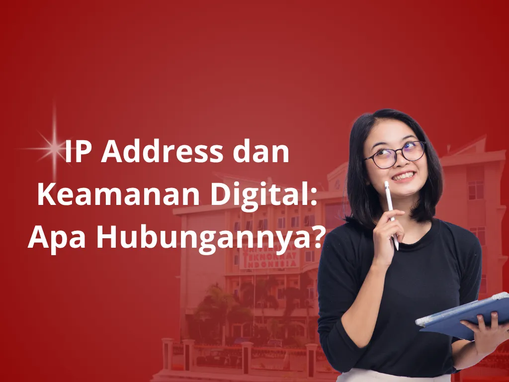 IP Address dan Keamanan Digital: Apa Hubungannya?