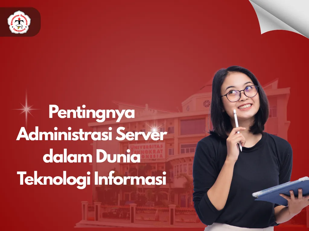 Pentingnya Administrasi Server dalam Dunia Teknologi Informasi