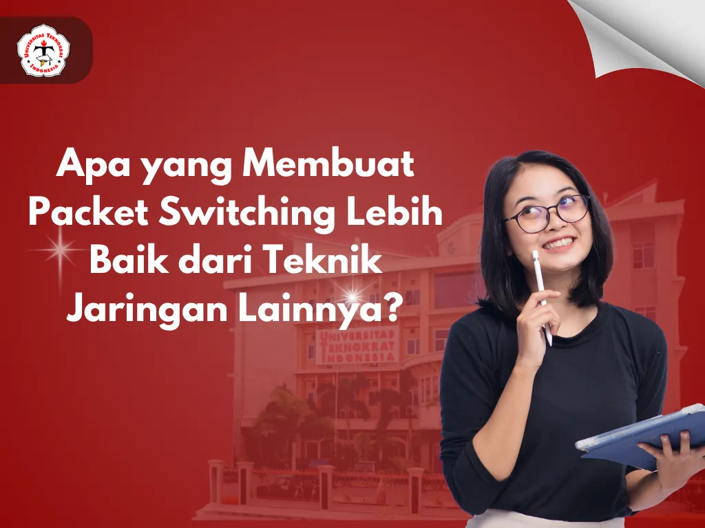 Apa yang Membuat Packet Switching Lebih Baik dari Teknik Jaringan Lainnya?