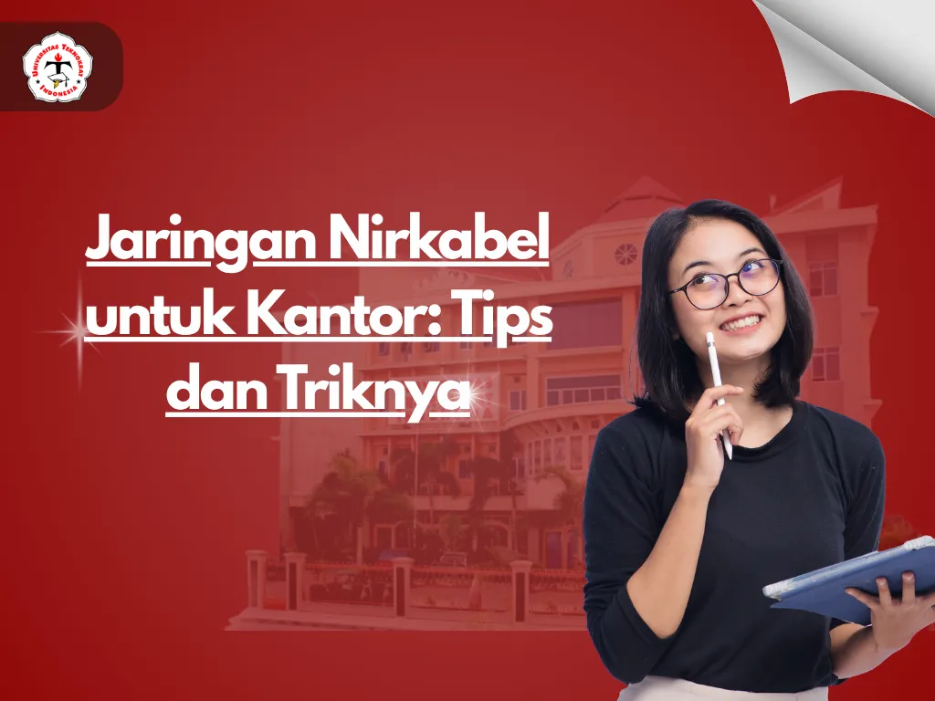 Jaringan Nirkabel untuk Kantor: Tips dan Triknya