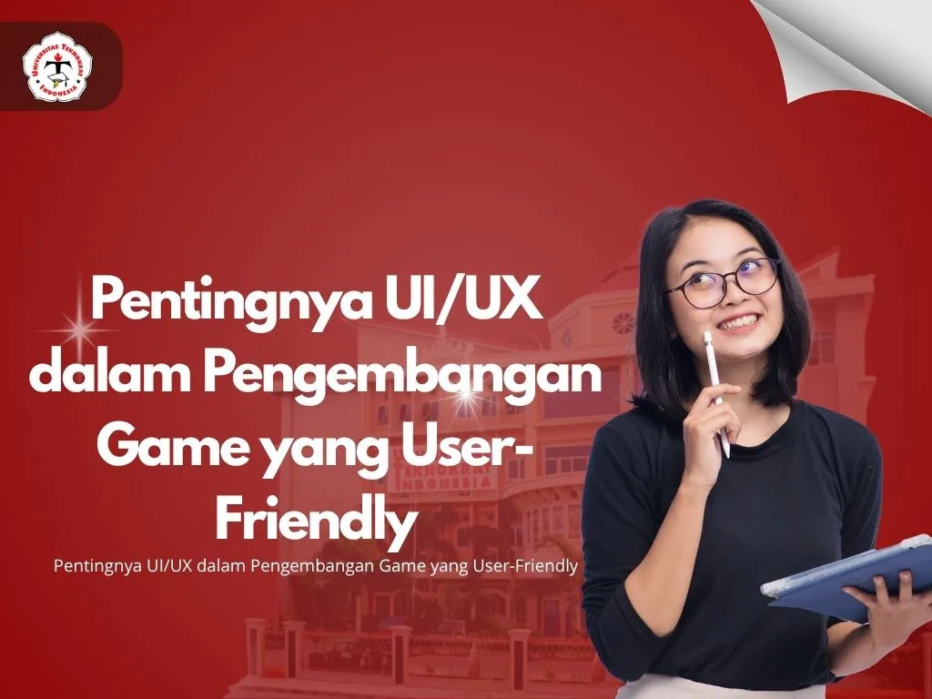 Pentingnya UI/UX dalam Pengembangan Game yang User-Friendly