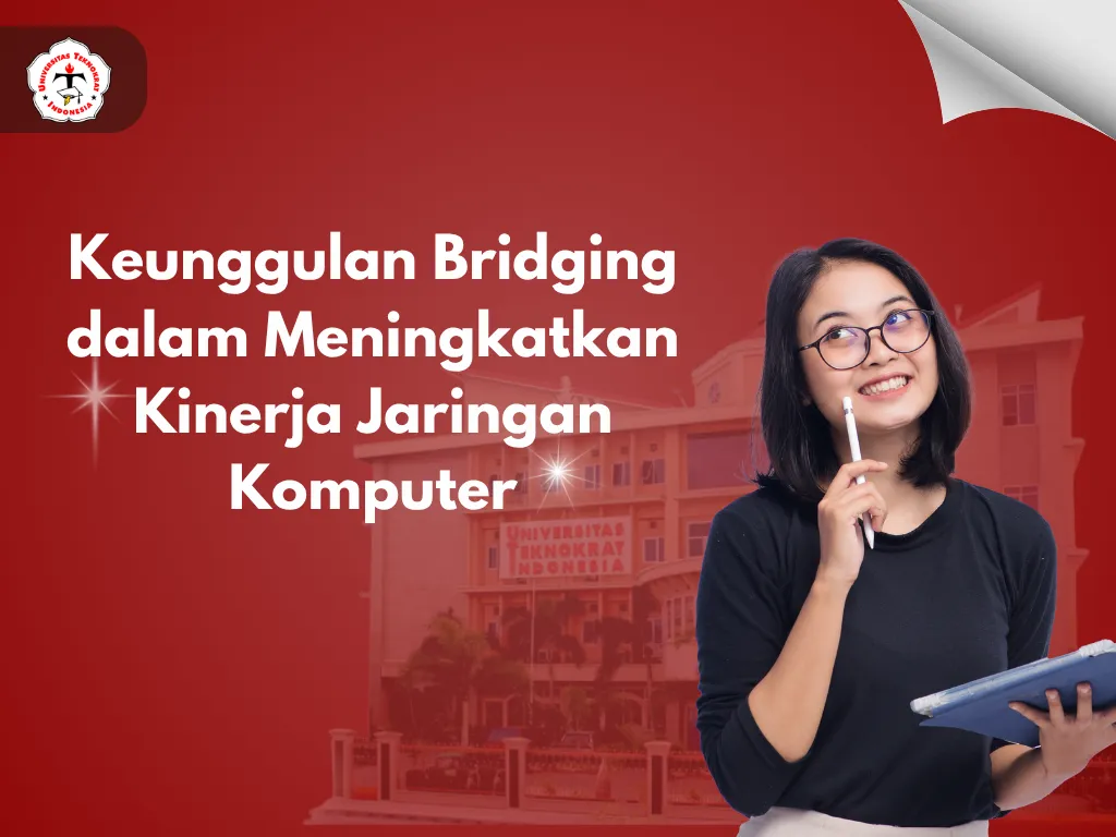 Keunggulan Bridging dalam Meningkatkan Kinerja Jaringan Komputer